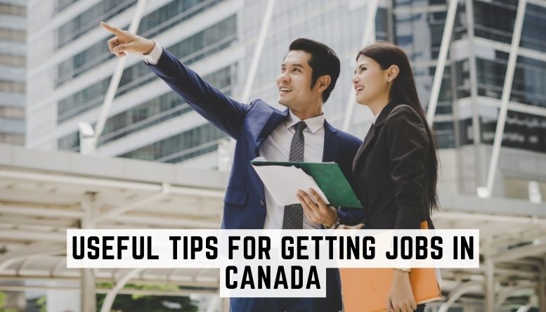 Useful Tips for Getting Jobs in Canada