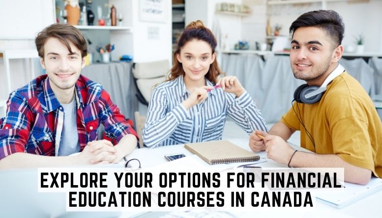 Explore Your Options for Financial Education Courses in Canada