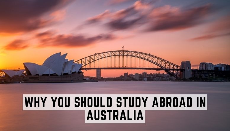 Why You Should Study Abroad in Australia