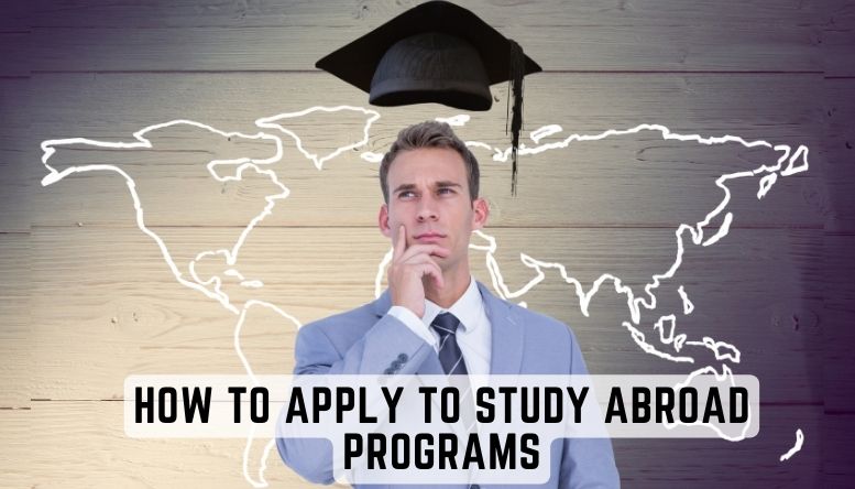 How to Apply to Study Abroad Programs
